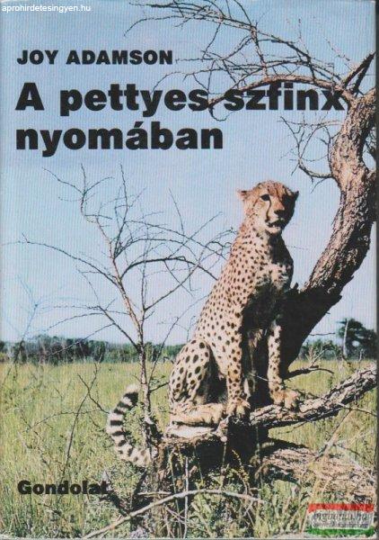 Joy Adamson - A pettyes szfinx nyomában