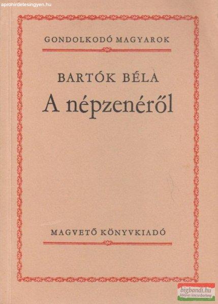 Bartók Béla - A népzenéről