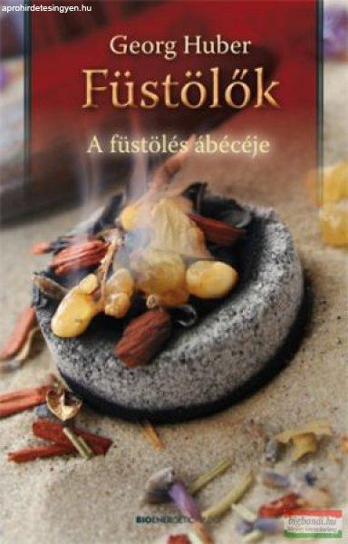 Georg Huber - Füstölők - A füstölés ábécéje