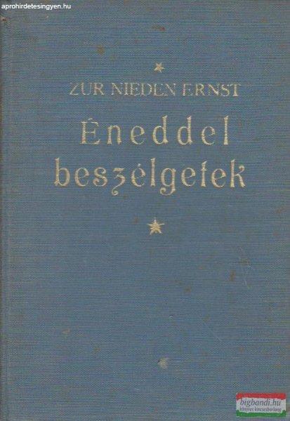 Éneddel beszélgetek