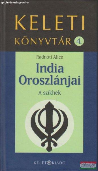 Radnóti Alice - India oroszlánjai - A szikhek 