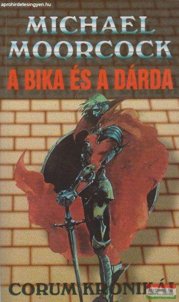 Michael Moorcock - A bika és a dárda