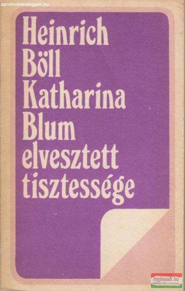 Katharina Blum elvesztett tisztessége