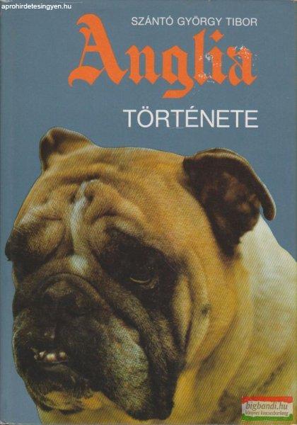 Szántó György Tibor - Anglia története