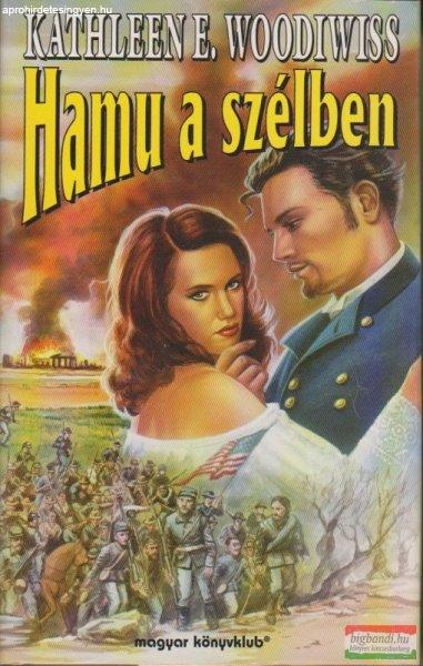 Kathleen E. Woodiwiss - Hamu a szélben