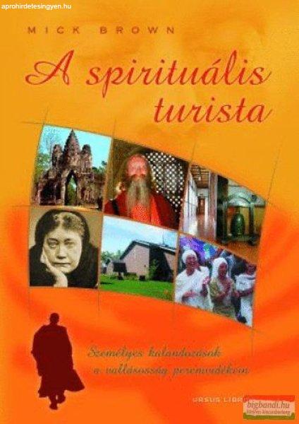 Mick Brown - A spirituális turista