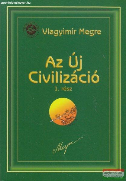 Vlagyimir Megre - Az Új Civilizáció 8/1. rész - Oroszország Zengő
Cédrusai 8.