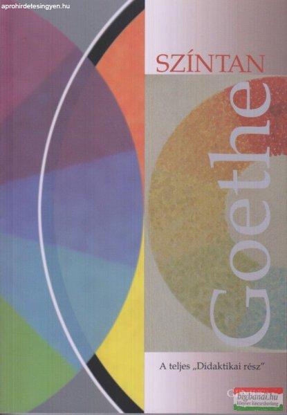 Johann Wofgang Goethe - Színtan - A teljes Didaktikai rész