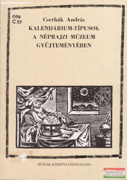 Kalendárium-típusok a Néprajzi Múzeum gyűjteményében