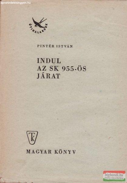 Indul az SK 955-ös járat