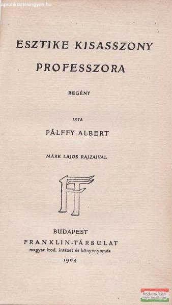 Esztike kisasszony professzora