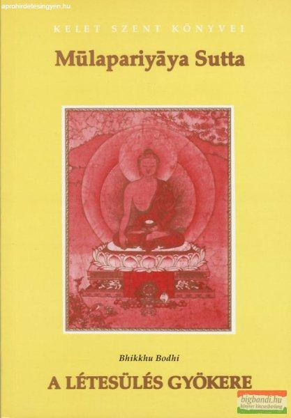 Bhikkhu Bodhi - A létesülés gyökere