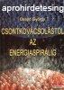 Csap Gyrgy - Csontkovcsolstl az energiaspirlig