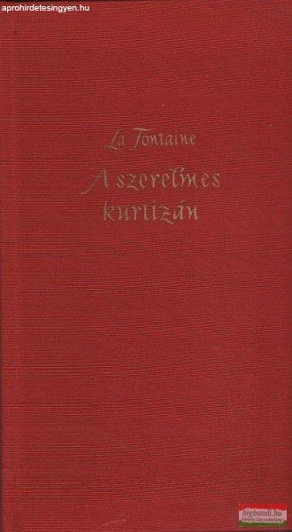 La Fontaine - A szerelmes kurtizán