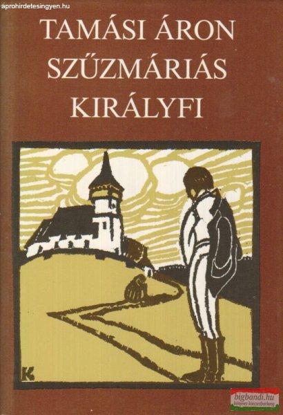 Tamási Áron - Szűzmáriás királyfi / Zöld ág