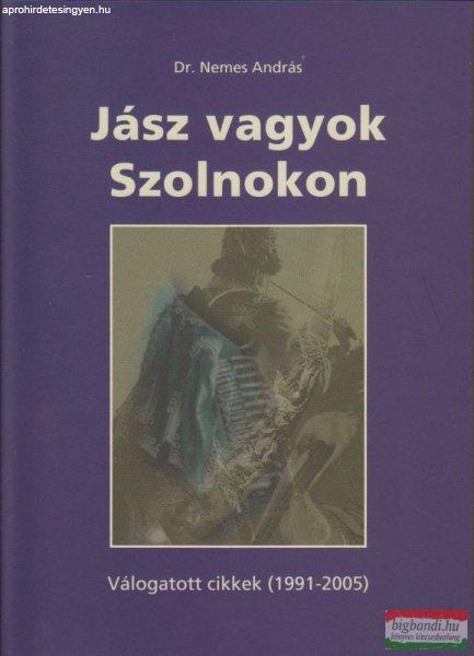 Dr. Nemes András - Jász vagyok Szolnokon