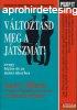 Vltoztasd meg a jtszmt!