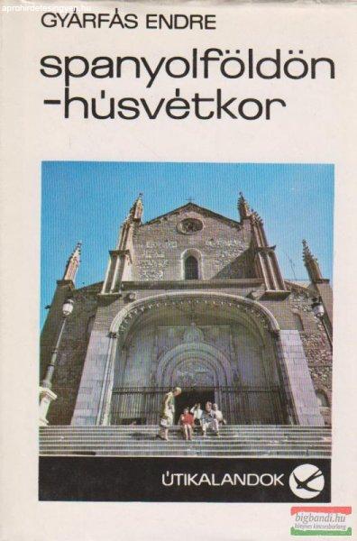 Spanyolföldön - Húsvétkor