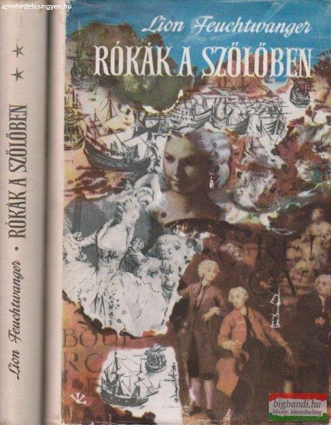 Lion Feuchtwanger - Rókák a szőlőben I-II.