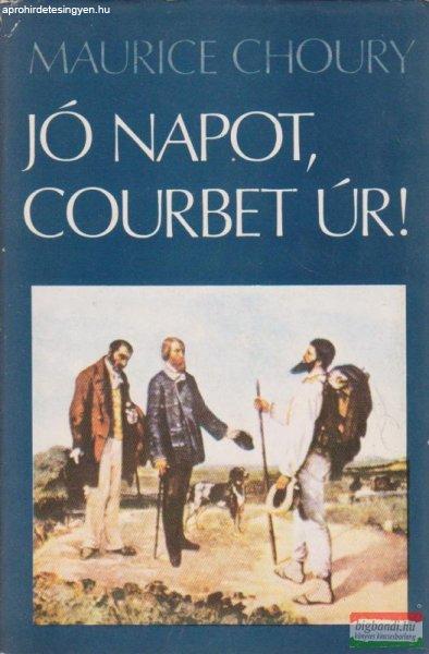 Jó napot, Courbet úr!