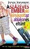 Jonas Jonasson - A szzves ember, aki kimszott az ablakon 