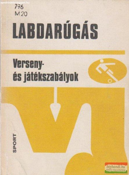 Labdarúgás - Verseny- és játékszabályok