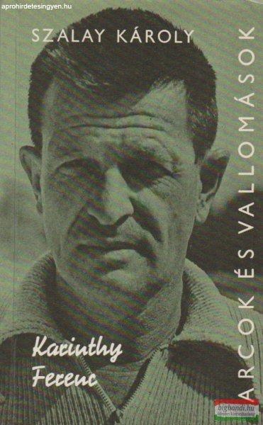Karinthy Ferenc alkotásai és vallomásai tükrében