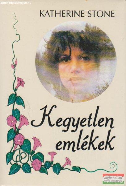 Katherine Stone - Kegyetlen emlékek