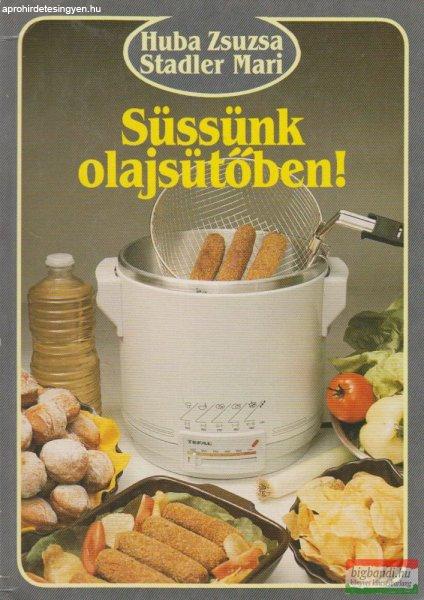 Süssünk olajsütőben!
