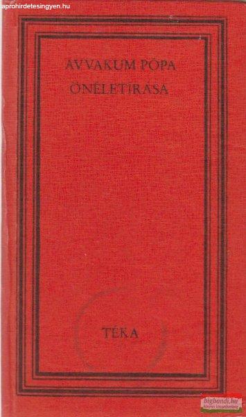 Avvakum pópa önéletírása / Jepifanyij szerzetes önéletírása