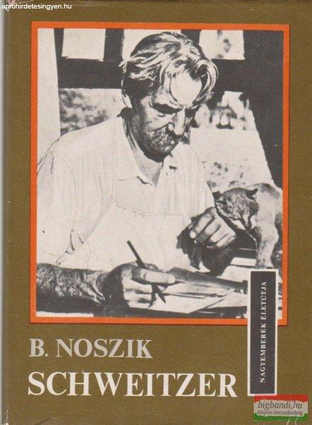 Borisz Noszik - Schweitzer