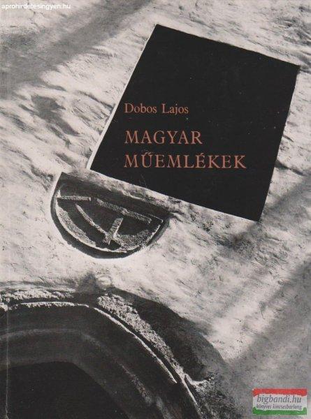 Dobos Lajos - Magyar műemlékek