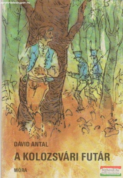 Dávid Antal - A kolozsvári futár