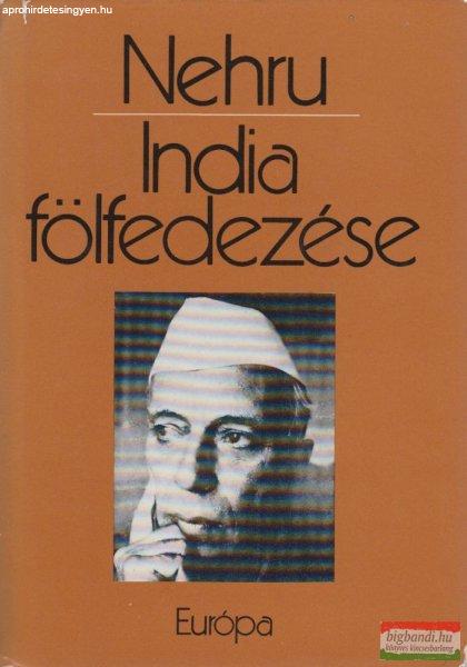 Dzsaváharlál Nehru - India fölfedezése
