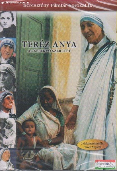Teréz Anya - A cselekvő szeretet