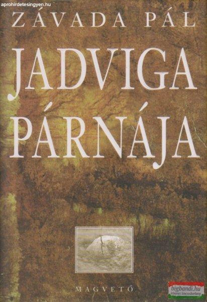 Závada Pál - Jadviga párnája