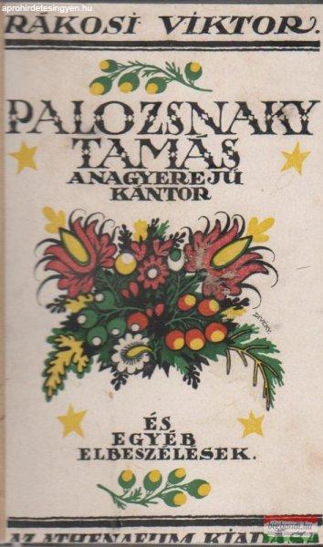 Palozsnaky Tamás, a nagyerejű kántor