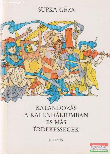 Supka Géza - Kalandozás a kalendáriumban és más érdekességek