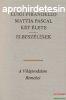 Luigi Pirandello - Mattia Pascal kt lete / Elbeszlsek