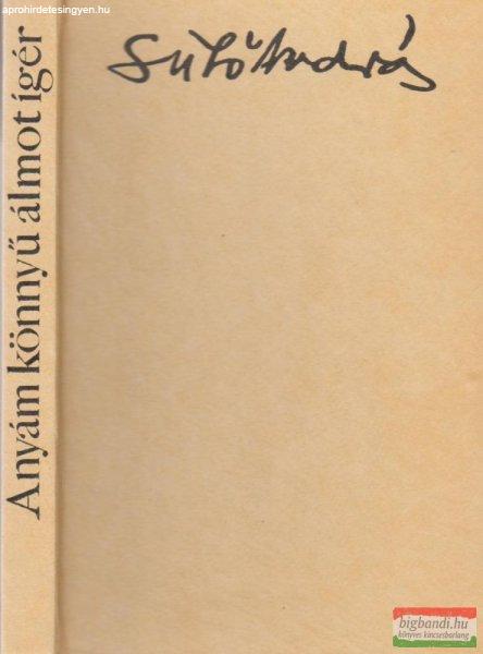 Anyám könnyű álmot ígér