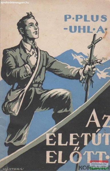 Az életút előtt