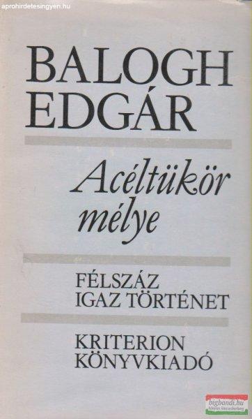 Acéltükör mélye - Félszáz igaz történet