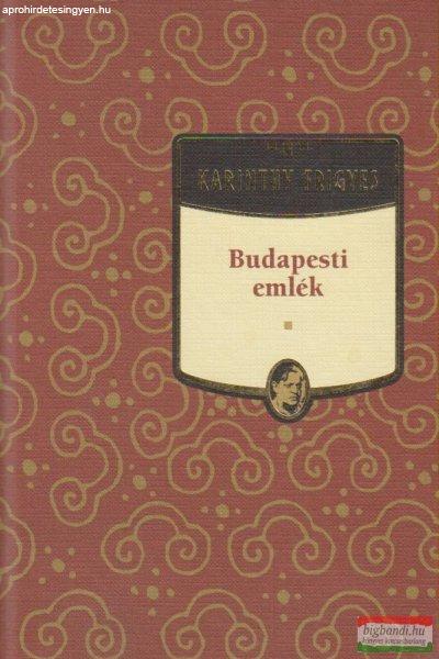 Karinthy Frigyes - Budapesti emlék