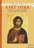 Hilarion Alfejev - A hit titka - Bevezets az Orthodox Egyh
