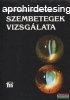 Szembetegek vizsglata