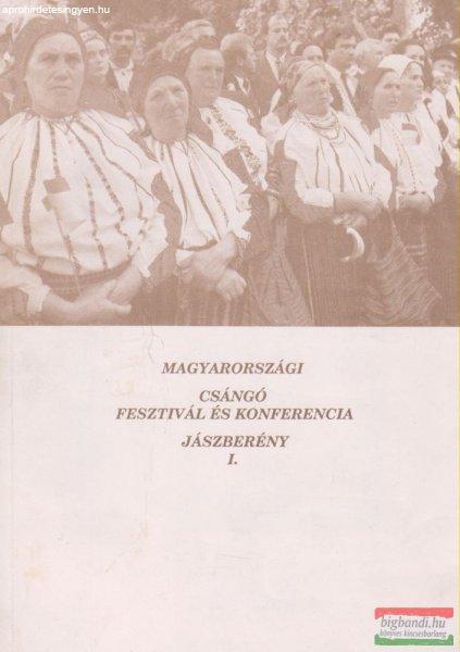 Magyarországi Csángó Fesztivál és Konferencia I. - Jászberény