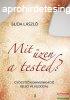 Buda Lszl - Mit zen a tested? - Gygyt kommunikci bel