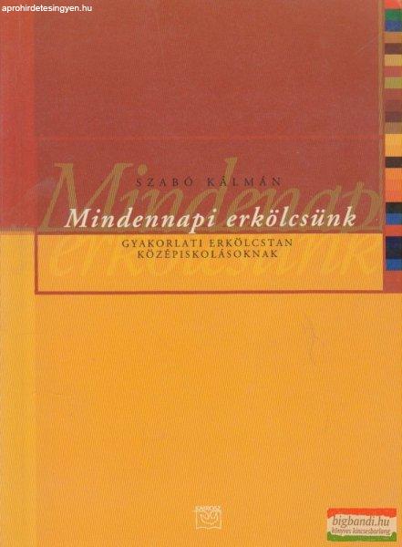 Mindennapi erkölcsünk