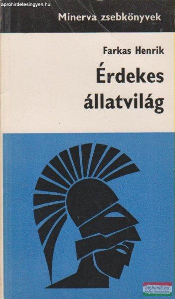 Farkas Henrik - Érdekes állatvilág