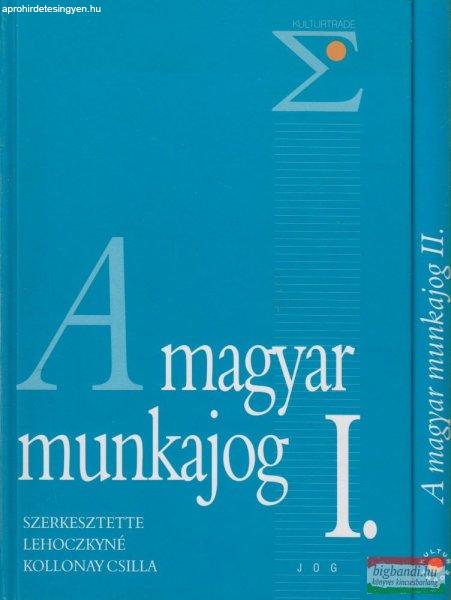 A magyar munkajog I-II.